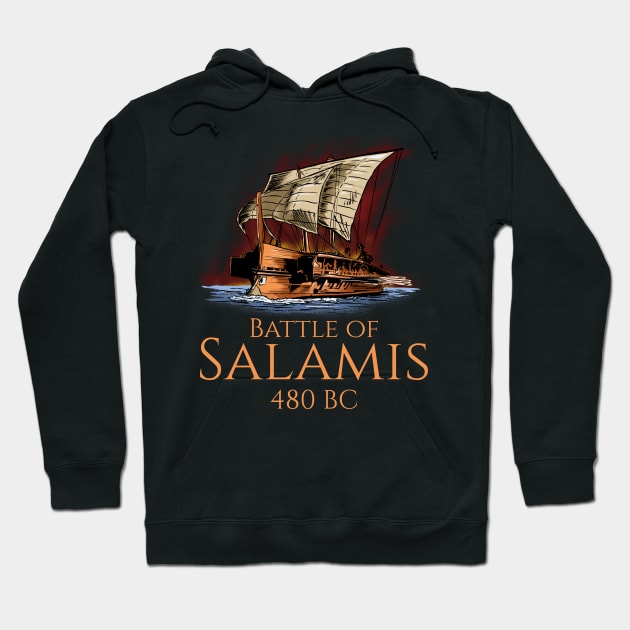 Ancient Greek Maritime History T-Shirt - Battle Of Salamis Hoodie by Styr Designs